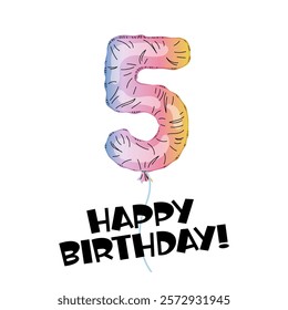 Birthday balloon. Decor for party, birthday. Number 5 made with foil holographic. Happy Birthday Lettering. Greeting card. Rainbow number.