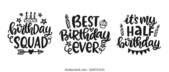 Birthday Banner, Invitation Greeting card template set. It's my half Birthday, Vector hand written lettering Inscription collection. Modern brush calligraphy. Isolated on white background