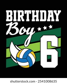 Birthday Boy 6 Years Old Volleyball Lover