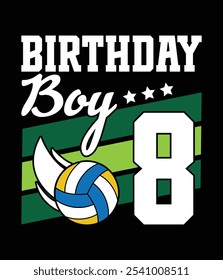 Birthday Boy 8 Years Old Volleyball Lover