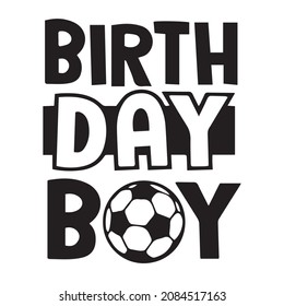 birthday boy background inspirational quotes typography lettering design