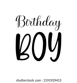 birthday boy black letter quote