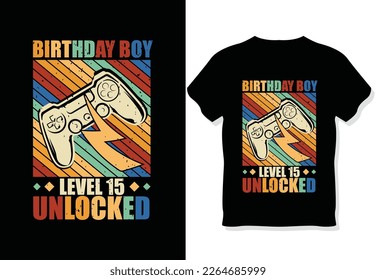Birthday boy level 15 unlocked video gaming retro vintage t shirt design