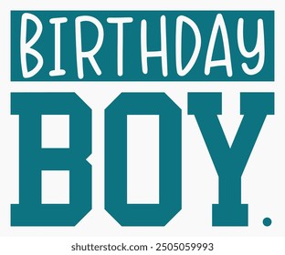 Birthday Boy Svg,Happy Birthday Svg,Birthday Cut File,Birthday Svg,Cut File,Cricut,Birthday Silhouette