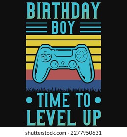 Birthday boy time to level up gaming vintages tshirt design 