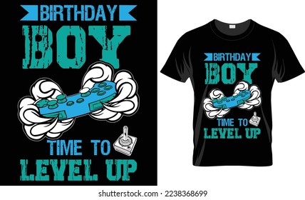 Birthday boy time to level up-Video gaming t-shirt design
