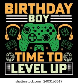 Birthday Boy Time To Level Up Video Game T-Shirt Design Vector Graphic Gaming svg