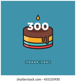 Birthday Cake for 300 Likes! (Vector Design Template For Social Networks Thanking a Large Number of Subscribers or Followers)