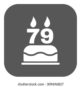 The birthday cake with candles in the form of number 79 icon. Birthday symbol. Flat Vector illustration. Button