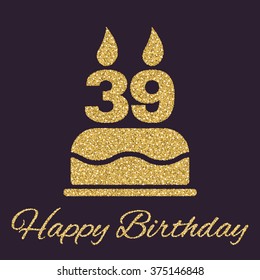 The birthday cake with candles in the form of number 39 icon. Birthday symbol. Gold sparkles and glitter Vector illustration