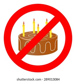 Birthday cake in prohibiting signs. Vector illustration.