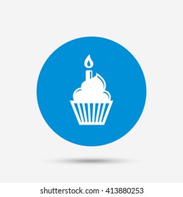 Birthday cake sign icon. Cupcake with burning candle symbol. Blue circle button with icon. Vector