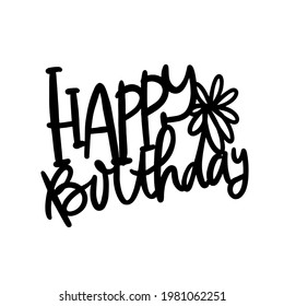 Birthday cake topper. Hand lettering illustration