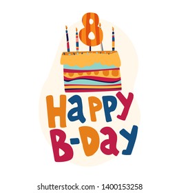 Birthday cake with vector lettering. Happy Birthday hand drawn phrase drawing. Pie and candles postcard. Cartoon letters for greeting card.