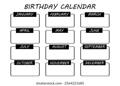 Birthday calendar. Monthly planner and birthday list template. Ruled months organizer, diary, planner to do list for important goals. Modern organizer and schedule. Vector background.