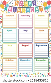 Birthday calendar. Monthly planner and birthday list template. Ruled months organizer, diary, planner to do list for important goals. Modern organizer and schedule. Vector background.