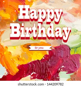 Birthday card. Background painted with oil paints. Vector