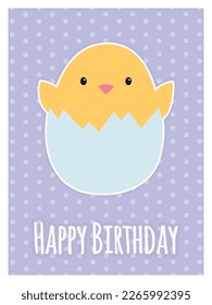 Birthday card. Chicken in an eggshell. Vector illustration