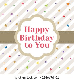 Birthday card with colorful stars particle and happy birthday to you text