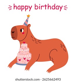 Birthday card. Cute capybara with cake. Happy birthday. Vector cartoon illustration for print.