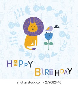 Birthday card with cute funny lion and a bird sitting on a flower. Cartoon style.