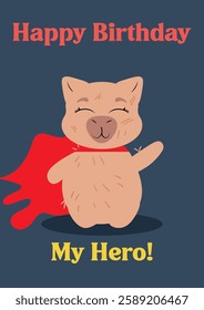 Birthday card featuring a smiling capybara in a red cape with "Happy Birthday My Hero!" text. A fun and uplifting greeting design, perfect for invitations, party decor, digital messages, and prints