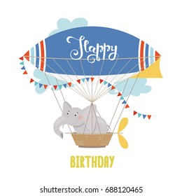 Birthday card. Funny elephant in airship. Babies design