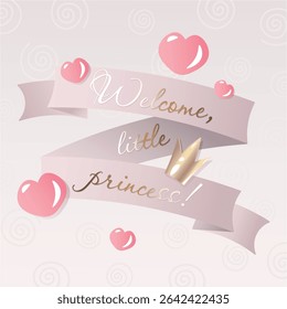 birthday card for girls with the inscription welcome little princess