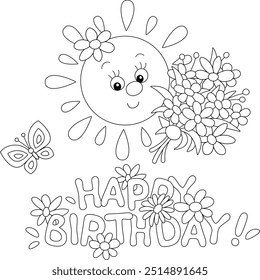 Birthday card with a happy cartoony little Sun holding a beautiful bouquet of flowers and a merry butterfly flying around, black and white vector cartoon illustration for a coloring book