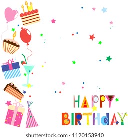 birthday card with holiday details with  bright inscription happy birthday. birthday vector illustration with cake with candle,  balloon, gifts and garland, cocktail, festive cap, garland,  cupcake. 