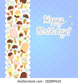 Birthday card with ice-creams, candies, flowers and hearts on seamless blue background. Vector illustration