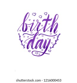 Birthday card with light and dark purple lettering, hearhs, swashes and doodle leafs. Handwriting, isolate on white background