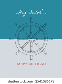 Birthday card with a marine steering wheel and blue background for a man. Birthday party, celebration, holiday, event, festive, congratulations concept. Vector illustration. Postcard, card, cover.