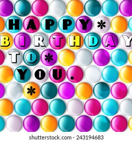 Birthday card with multicolored candy and text.