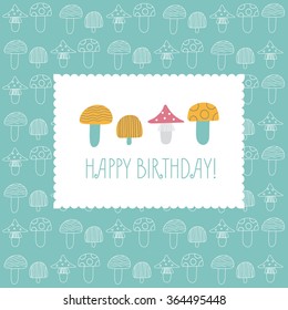 Birthday card. Multicolored mushrooms on a white background. There is an inscription "Happy Birthday." As the basis of a turquoise background with white linear mushrooms.