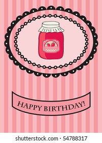 Birthday card with strawberry jam. Vector.