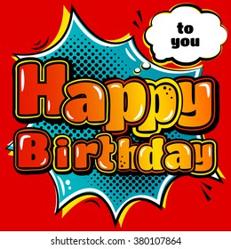 Birthday card in style comic book and speech bubble.