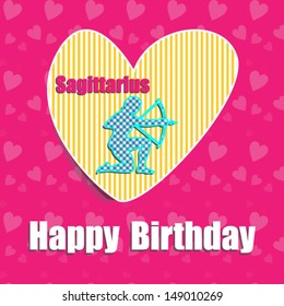 Birthday Card,Zodiac signs,Sagittarius, with heart.Vector eps10,illustration.Raster also available.