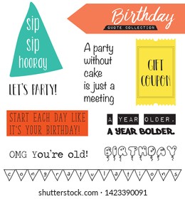 Birthday celebration quote collection with labels, tags, poems in modern handlettering and label maker fonts. 