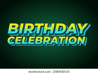 Birthday celebration. Text effect design with modern fonts for social media and advertising