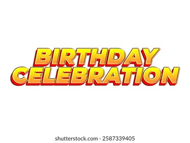 Birthday celebration. Text effect design with modern fonts for social media and advertising