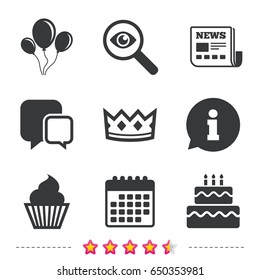 Birthday crown party icons. Cake and cupcake signs. Air balloons with rope symbol. Newspaper, information and calendar icons. Investigate magnifier, chat symbol. Vector