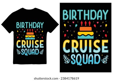 Birthday Cruise Squad T-shirt Design