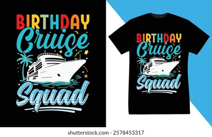 Birthday cruise Squad t-shirt design.