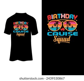 Birthday cruise squad typography vector t-shirt design for sale.