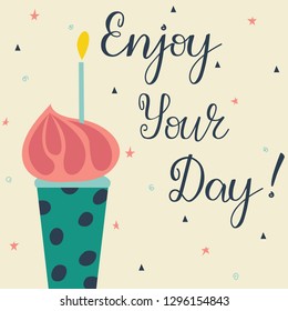 Birthday cupcake with a candle. Congratulation lettering text.