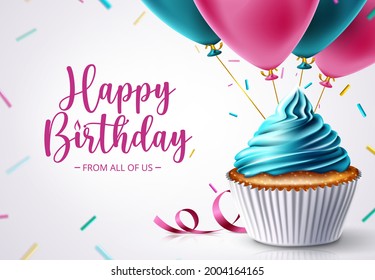 Birthday cupcake vector design. Happy birthday text with celebrating elements like cup cake, balloons and sprinkles for birth day celebration greeting card decoration. Vector illustration
 - Shutterstock ID 2004164165