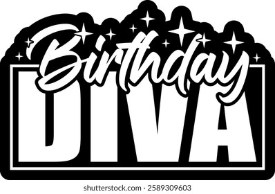 birthday diva birthday quote black vector graphic design file 