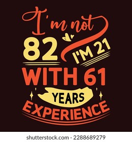 Birthday experience of the years t shirt design