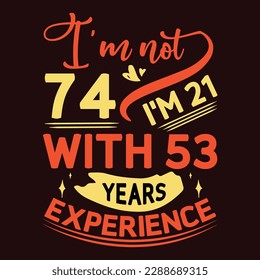 Birthday experience of the years t shirt design